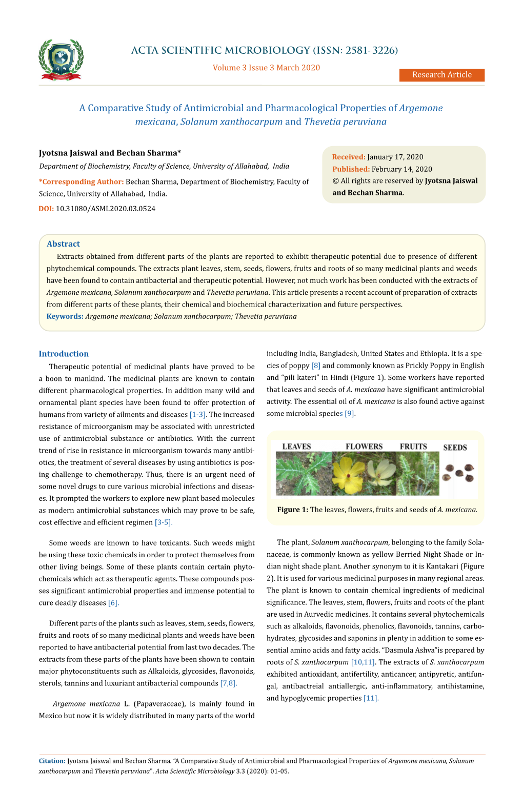 A Comparative Study of Antimicrobial and Pharmacological Properties of Argemone Mexicana, Solanum Xanthocarpum and Thevetia Peruviana