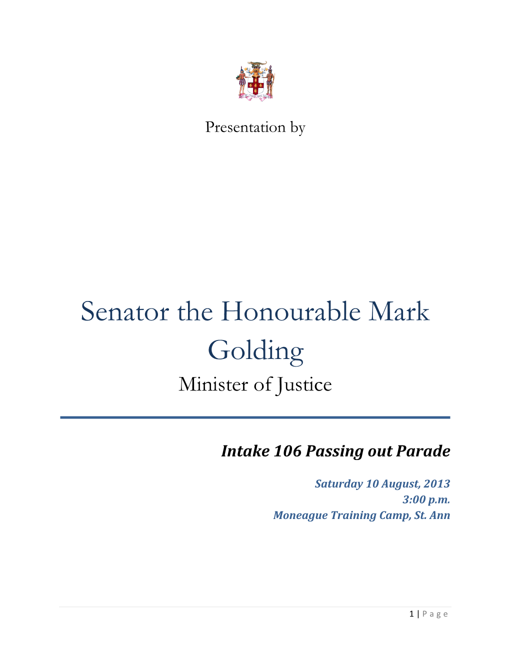 Senator the Honourable Mark Golding Minister of Justice