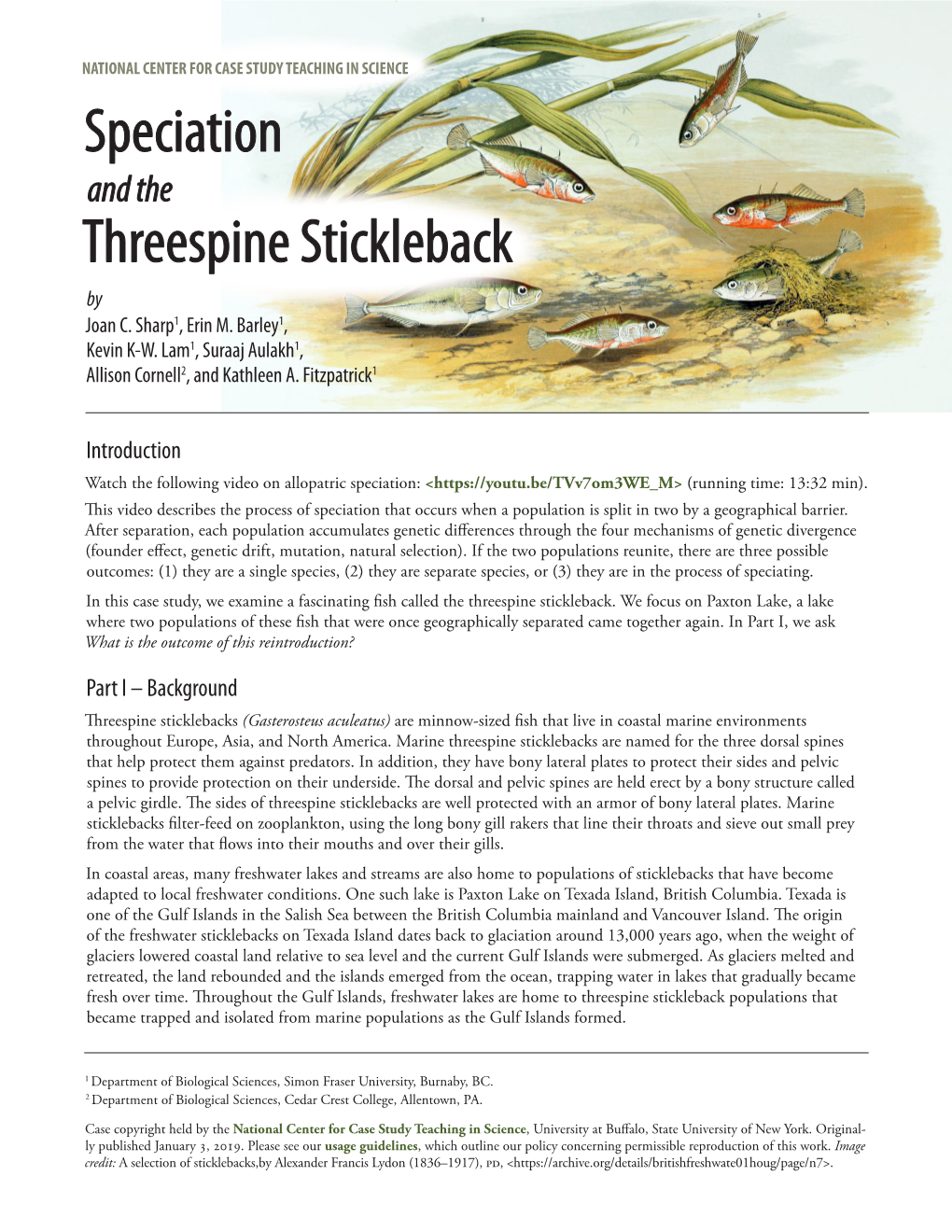 Speciation and the Threespine Stickleback by Joan C