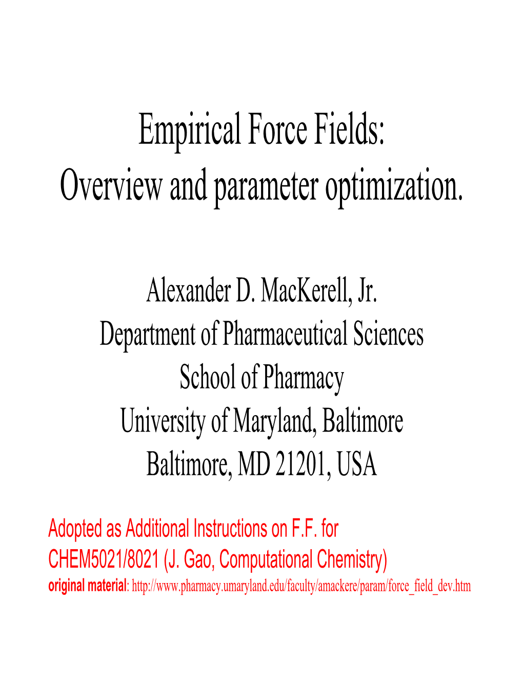 Empirical Force Fields: Overview and Parameter Optimization