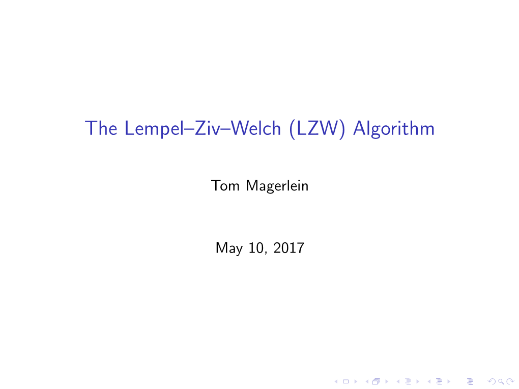 The Lempel–Ziv–Welch (LZW) Algorithm