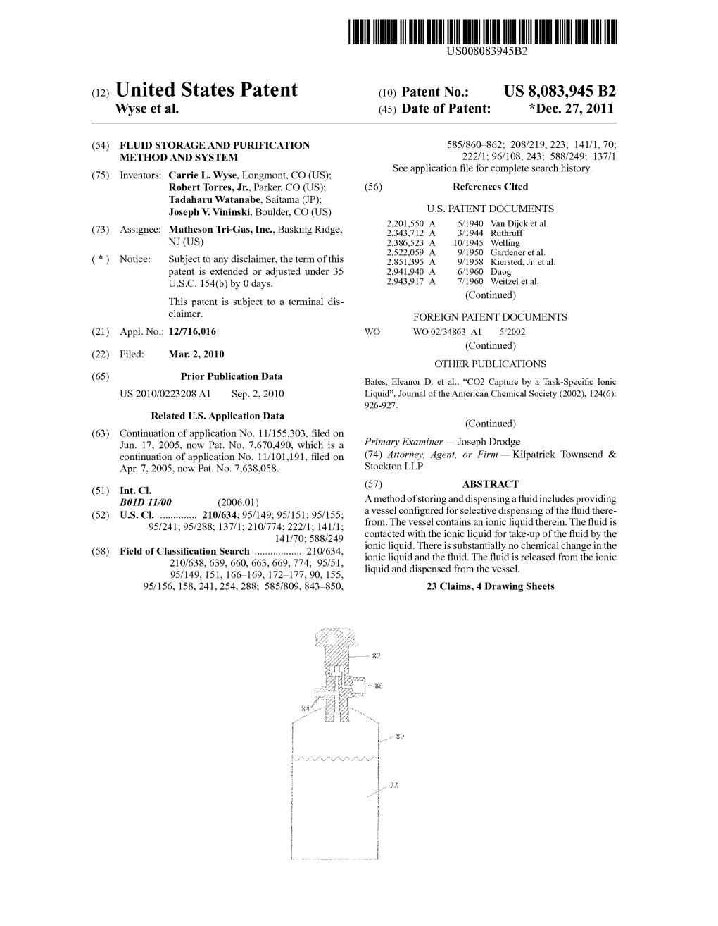 US 8083945 B2 Jun. 17, 2005, Now Pat. No. 7670490, Which Is A