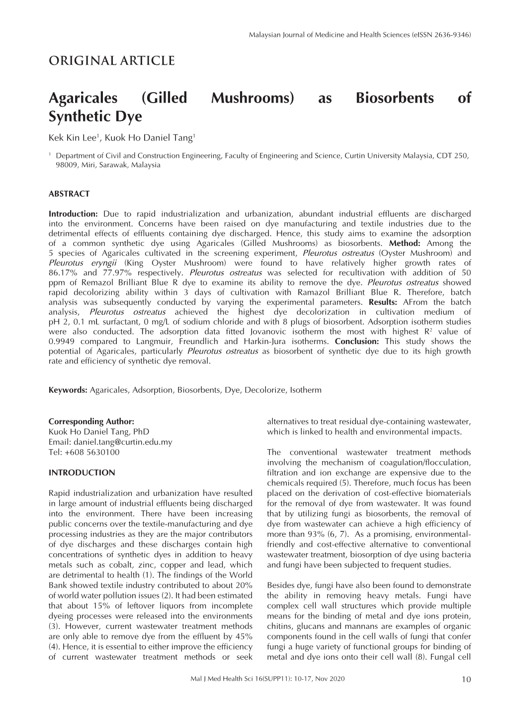 Agaricales (Gilled Mushrooms) As Biosorbents of Synthetic Dye Kek Kin Lee1, Kuok Ho Daniel Tang1