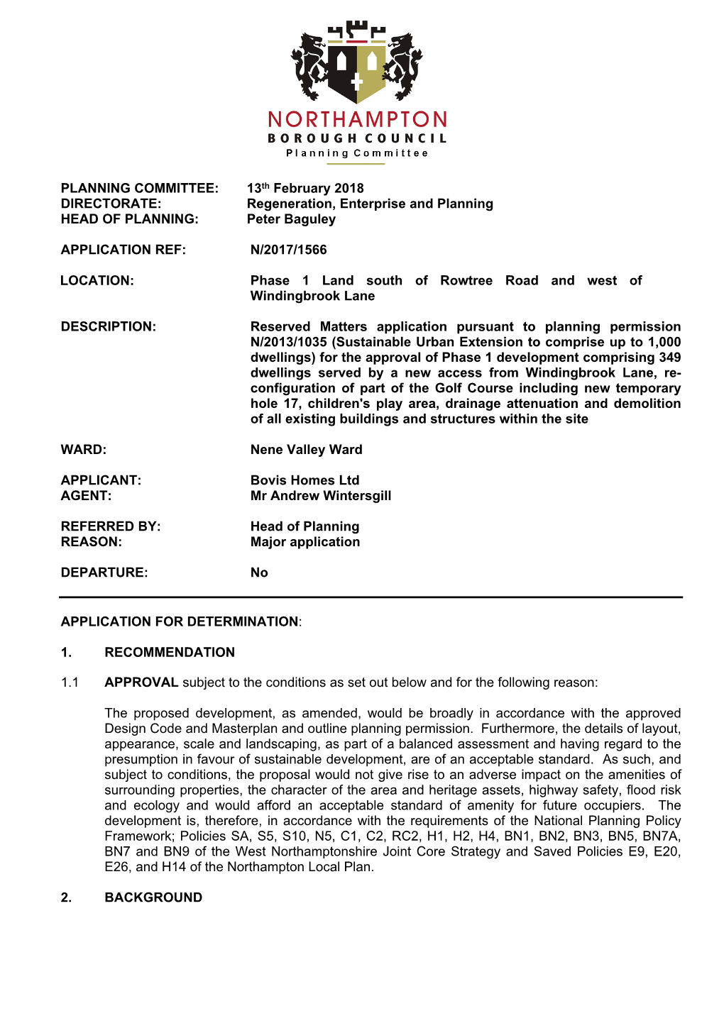 PLANNING COMMITTEE: 13Th February 2018 DIRECTORATE: Regeneration, Enterprise and Planning HEAD of PLANNING: Peter Baguley