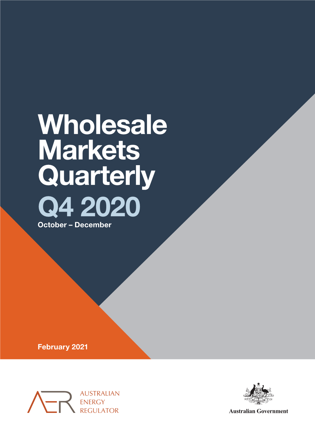 Wholesale Markets Quarterly Q4 2020 October – December