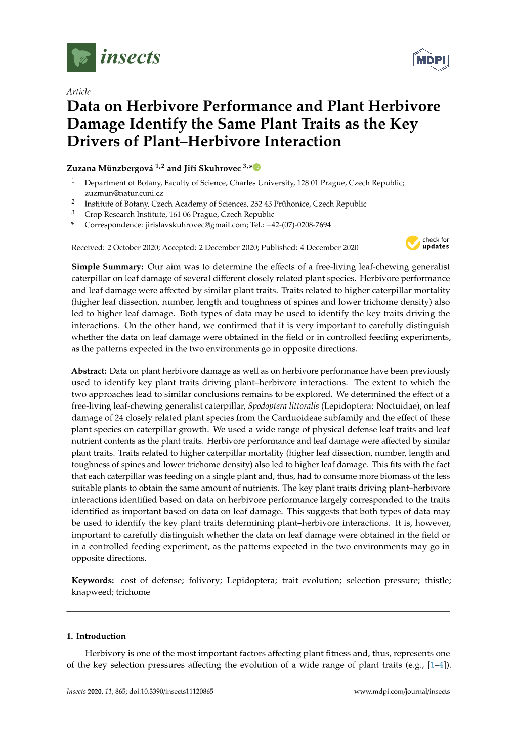 Data on Herbivore Performance and Plant Herbivore Damage Identify the Same Plant Traits As the Key Drivers of Plant–Herbivore Interaction