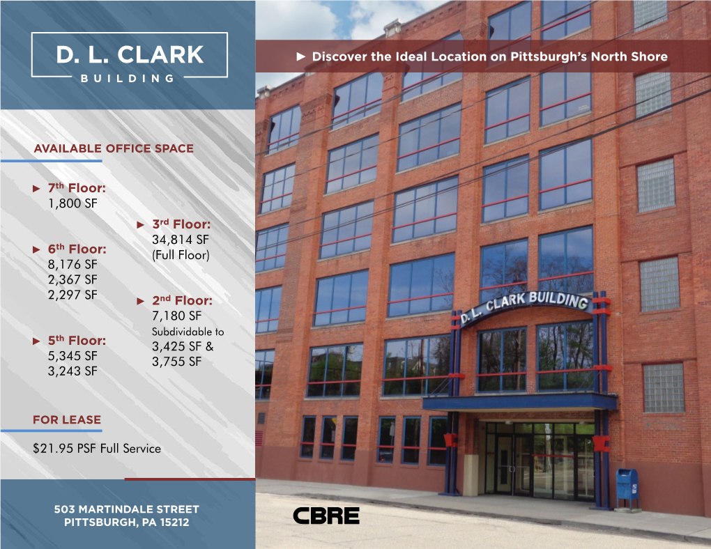 D. L. CLARK ► Discover the Ideal Location on Pittsburgh’S North Shore BUILDING
