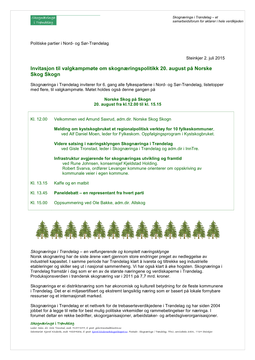 Invitasjon Til Valgkampmøte Om Skognæringspolitikk 20. August På Norske Skog Skogn