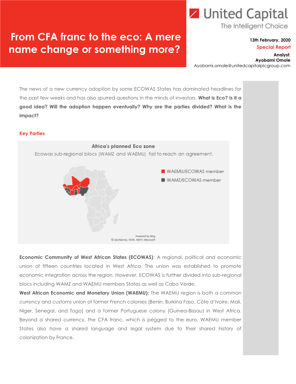 From CFA Franc to the Eco: a Mere 13Th February, 2020 Special Report Name Change Or Something More? Analyst: Ayobami Omole Ayobami.Omole@Unitedcapitalplcgroup.Com