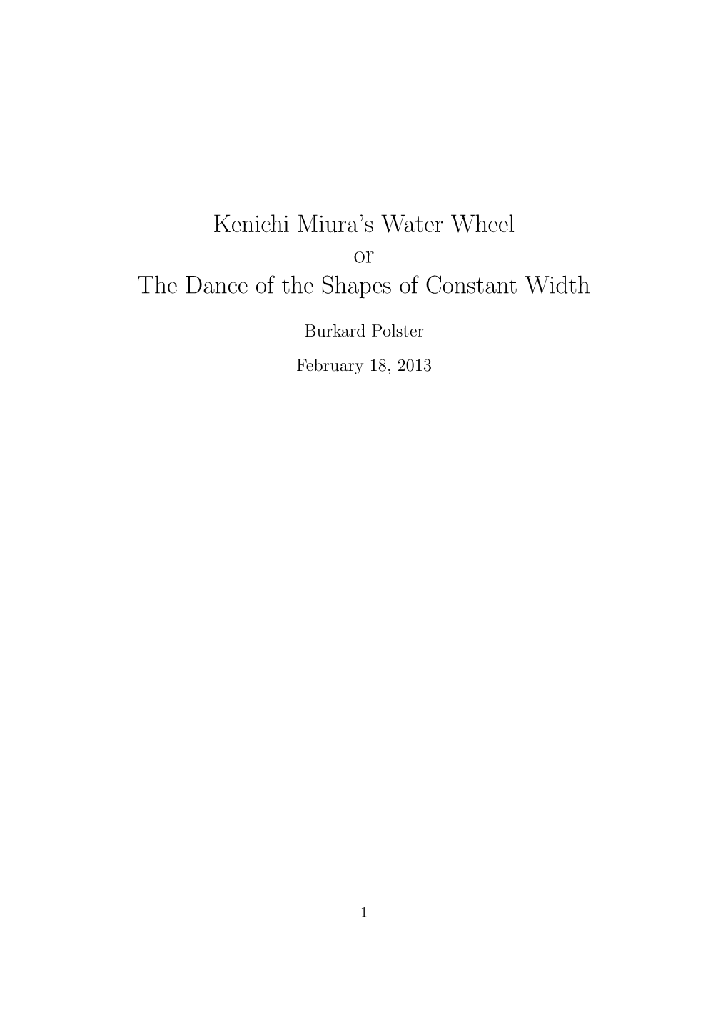 Kenichi Miura's Water Wheel, Or the Dance of the Shapes of Constant Width