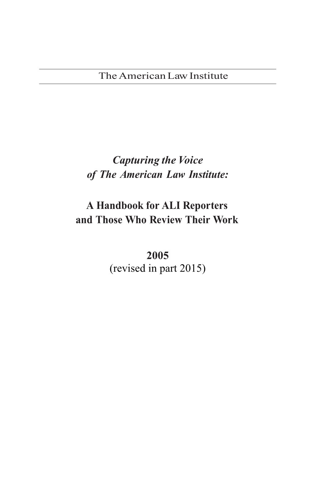 Capturing the Voice of the American Law Institute: a Handbook for ALI