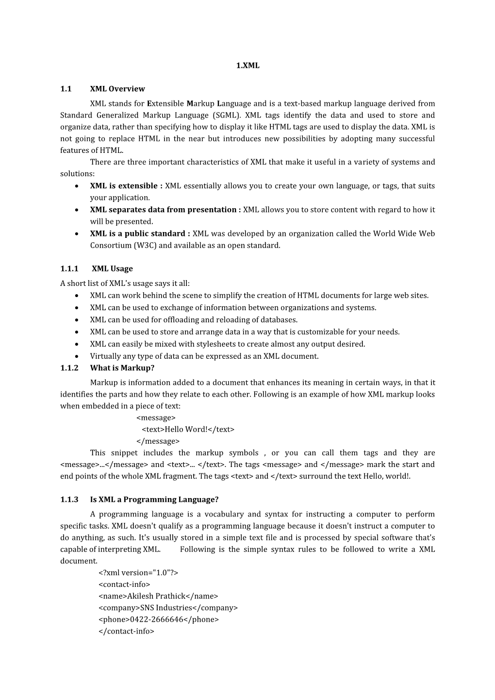 1.XML 1.1 XML Overview XML Stands for Extensible Markup Language