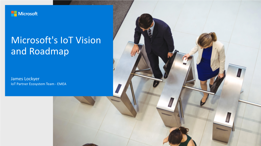 Microsoft's Iot Vision and Roadmap