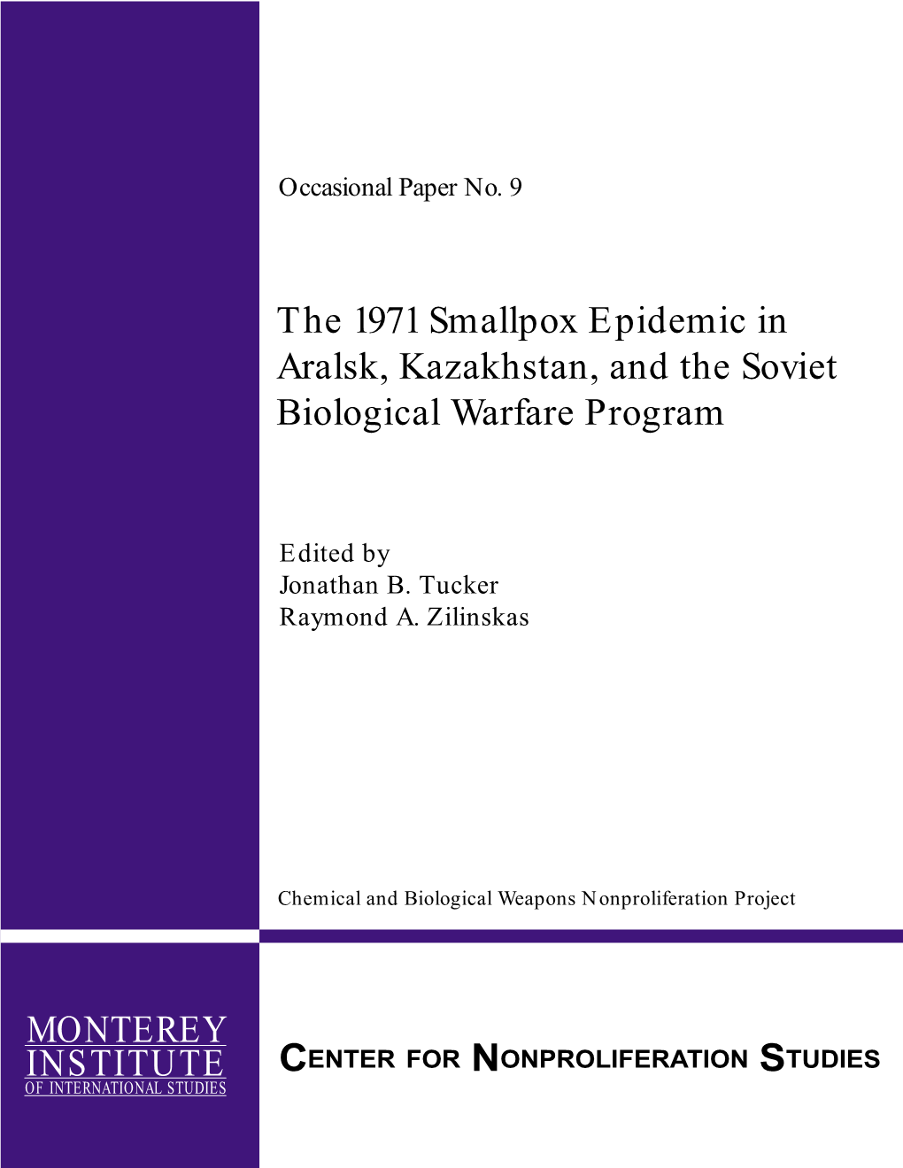 The 1971 Smallpox Epidemic in Aralsk, Kazakhstan, and the Soviet Biological Warfare Program