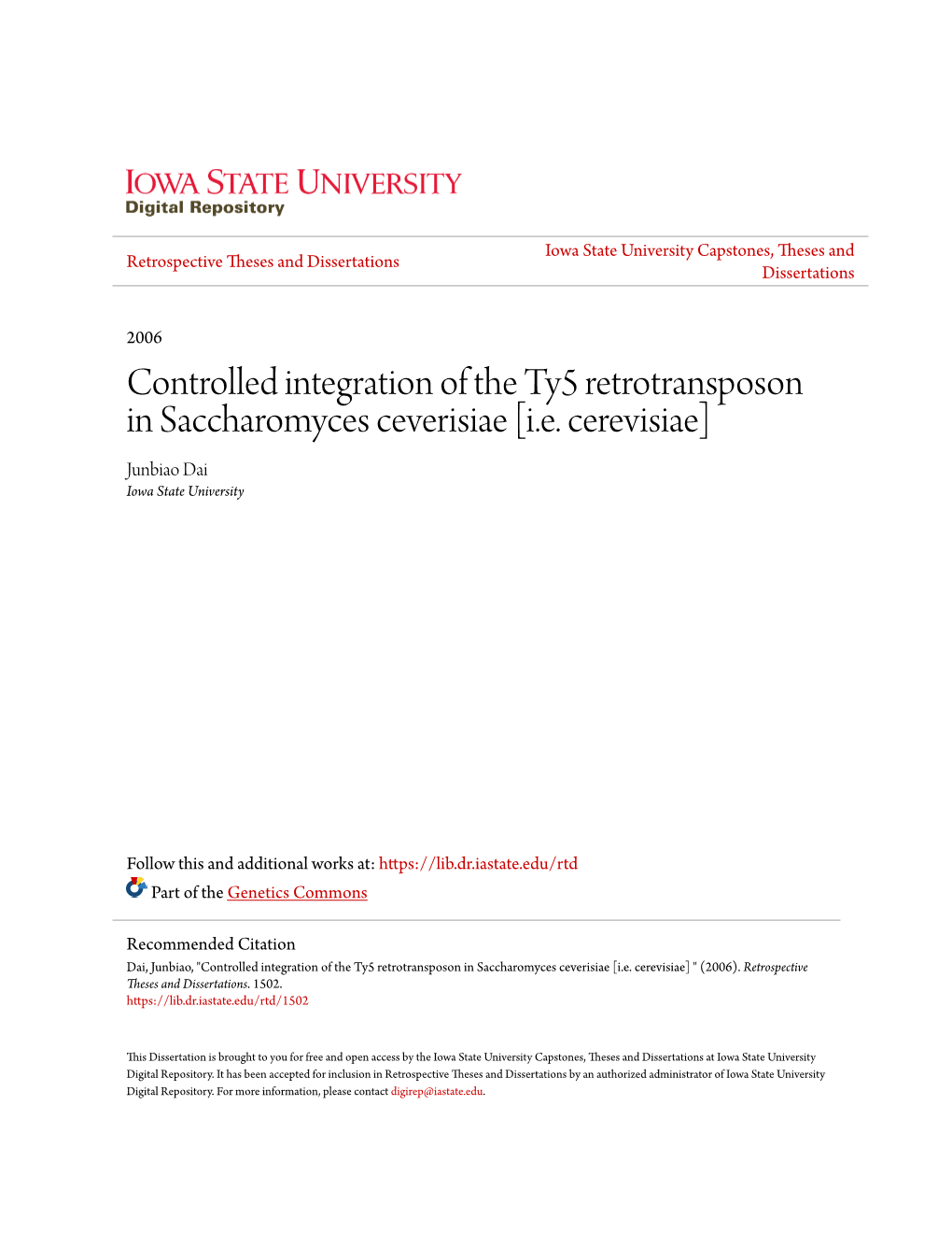 Controlled Integration of the Ty5 Retrotransposon in Saccharomyces Ceverisiae [I.E