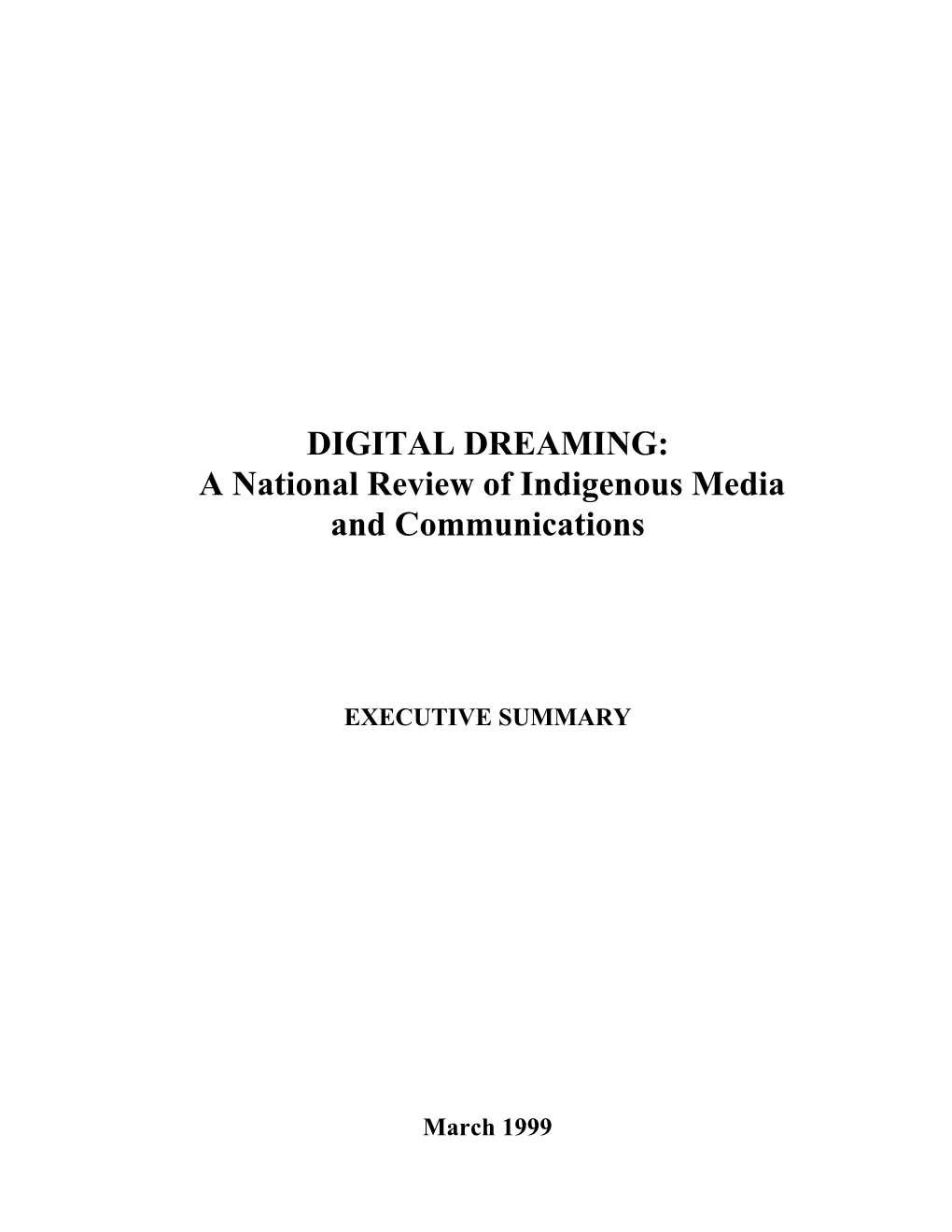 DIGITAL DREAMING: a National Review of Indigenous Media and Communications