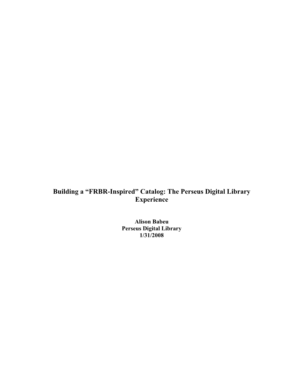 The FRBR Bomb: Or How I Learned to Love the Catalog