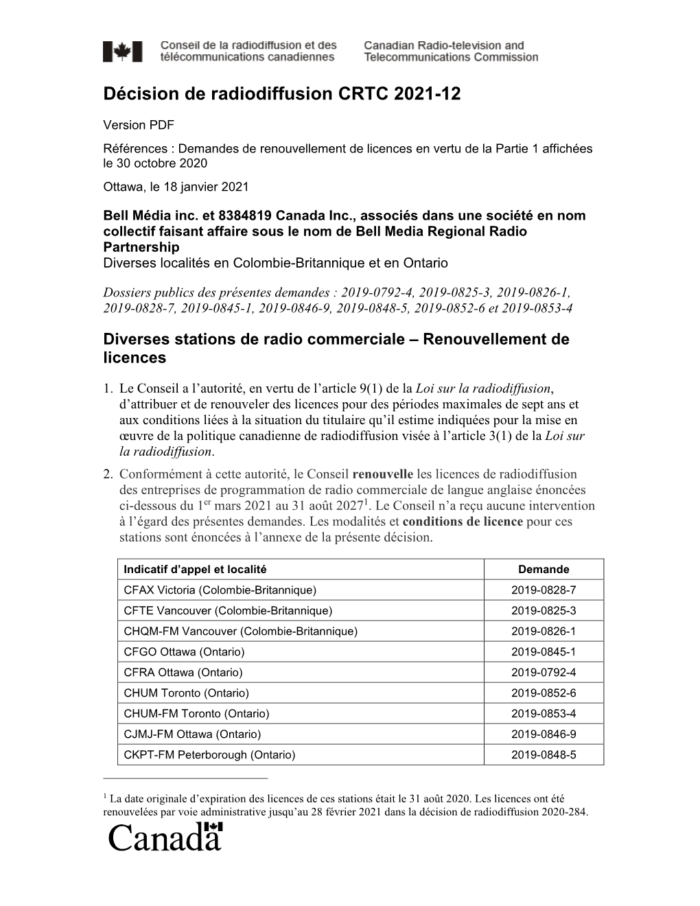 Version PDF Références : Demandes De Renouvellement De Licences En Vertu De La Partie 1 Affichées Le 30 Octobre 2020 Ottawa, Le 18 Janvier 2021