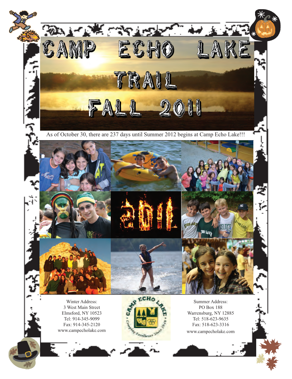 As of October 30, There Are 237 Days Until Summer 2012 Begins at Camp Echo Lake!!!