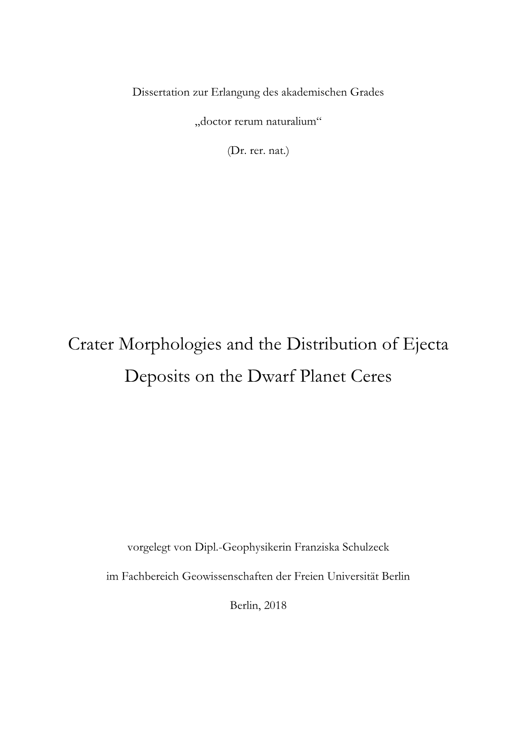 Crater Morphologies and the Distribution of Ejecta Deposits on the Dwarf Planet Ceres