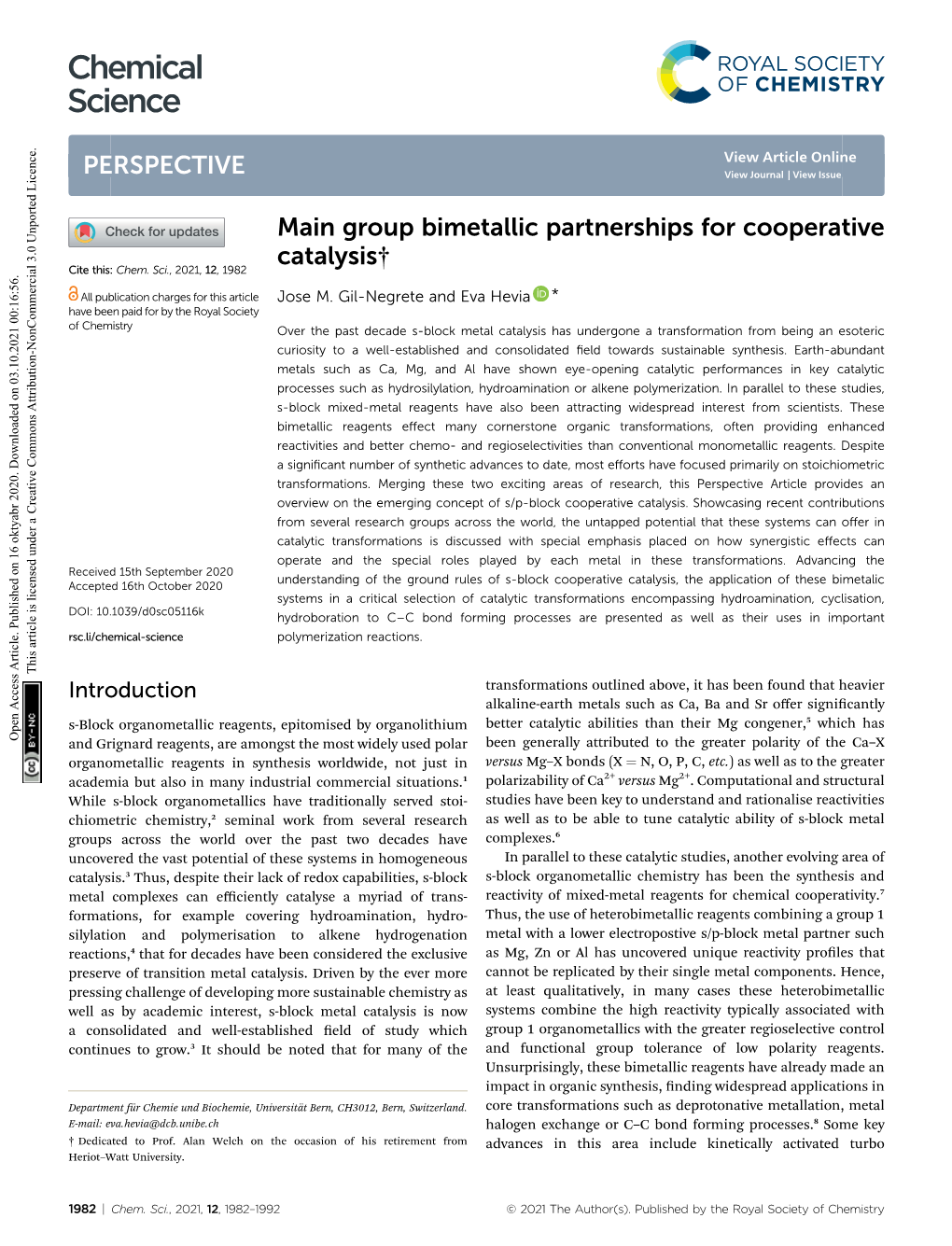 Group Bimetallic Partnerships for Cooperative Catalysis† Cite This: Chem