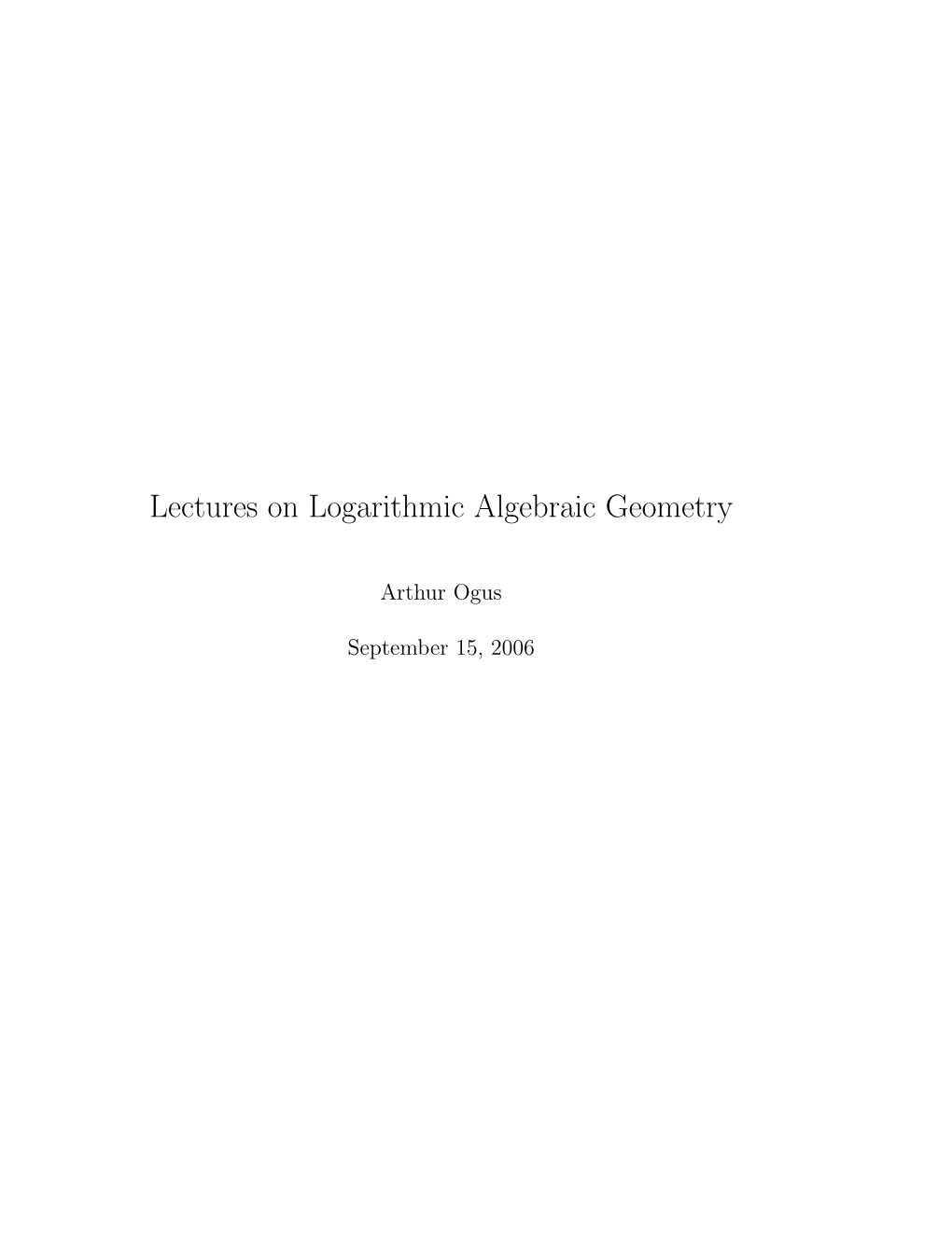 Lectures on Logarithmic Algebraic Geometry