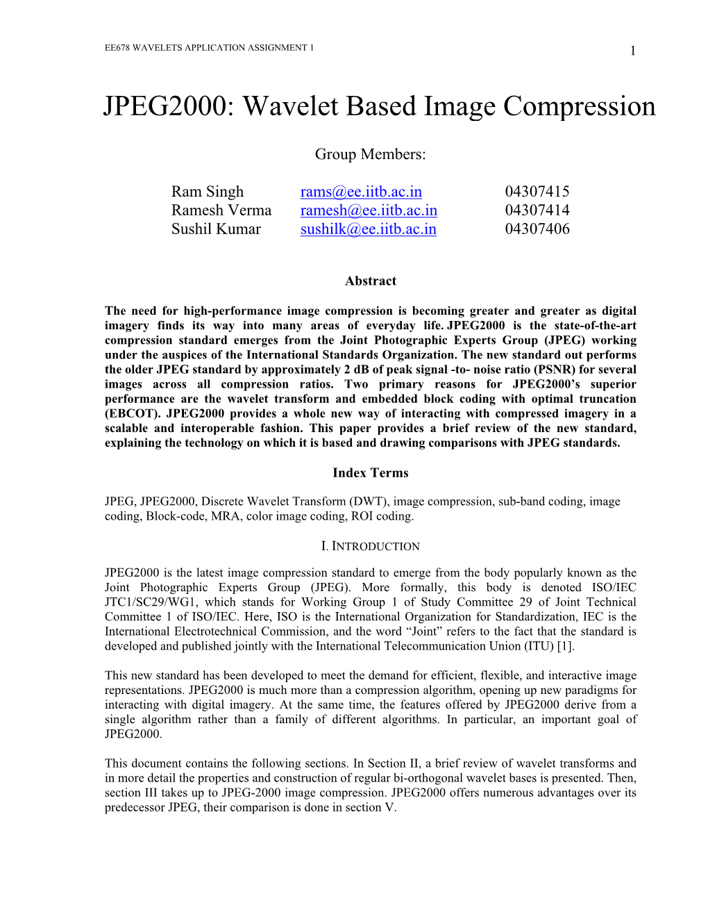 JPEG2000: Wavelet Based Image Compression