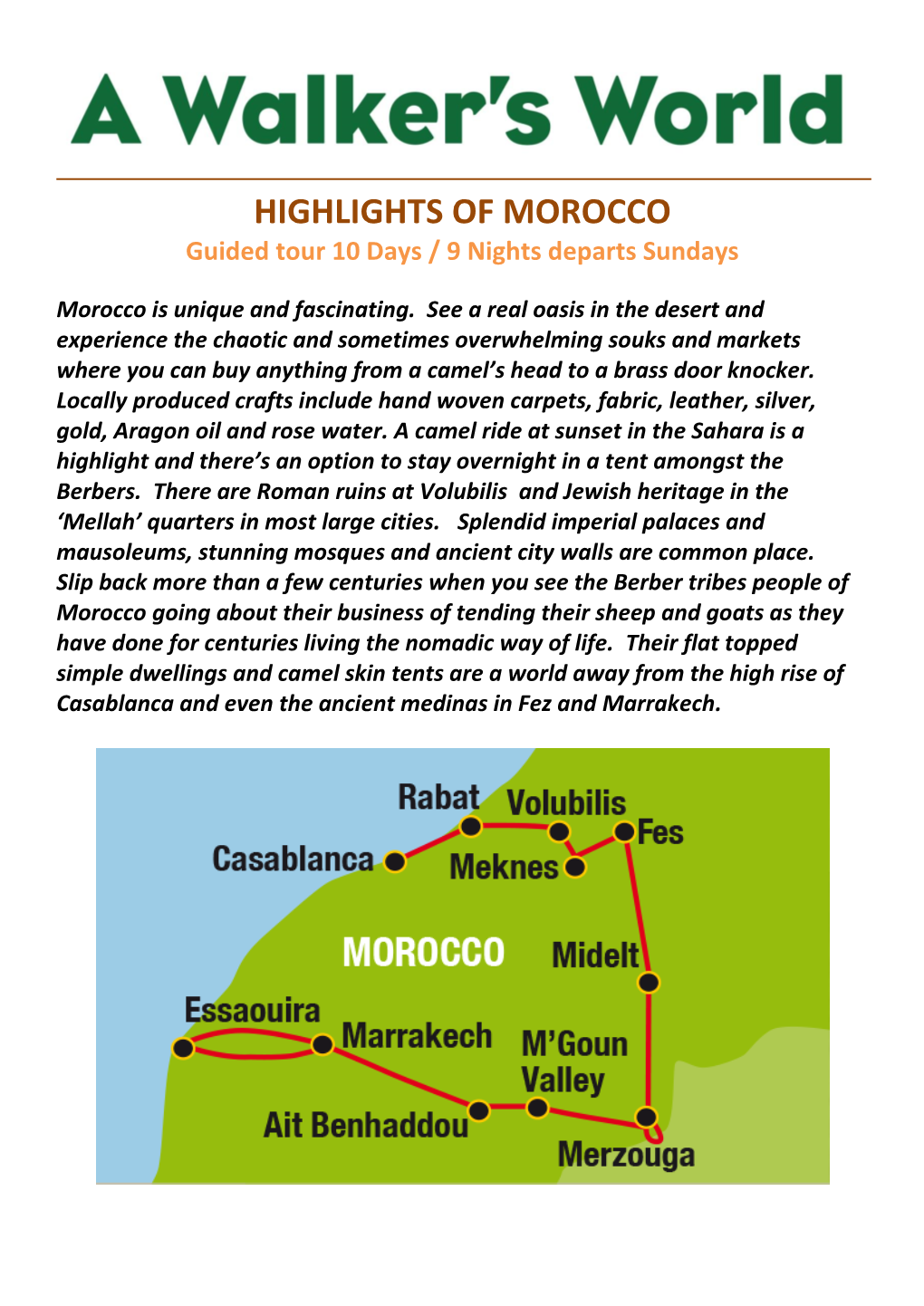 HIGHLIGHTS of MOROCCO Guided Tour 10 Days / 9 Nights Departs Sundays