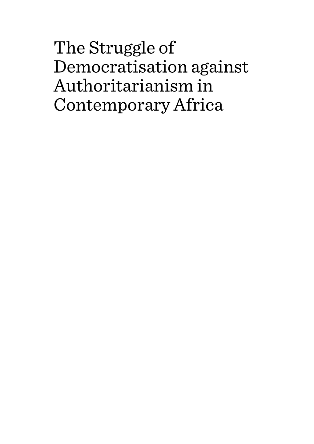 The Struggle of Democratisation Against Authoritarianism in Contemporary Africa