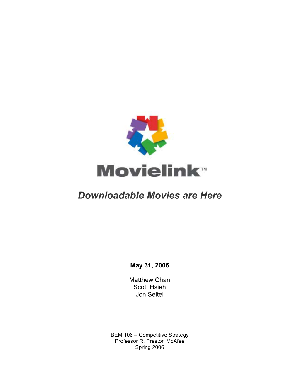 Movielink Faces Several Challenges As It Pioneers the Emerging Market of Downloadable Movies