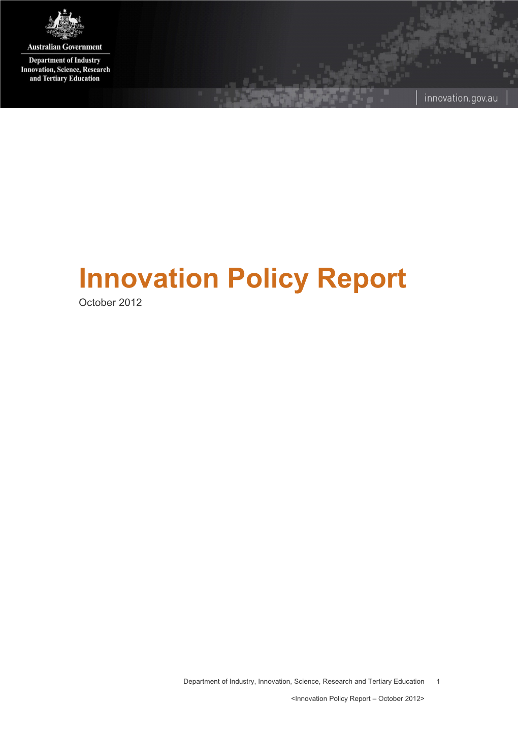 Innovation Policy Report - October 2012