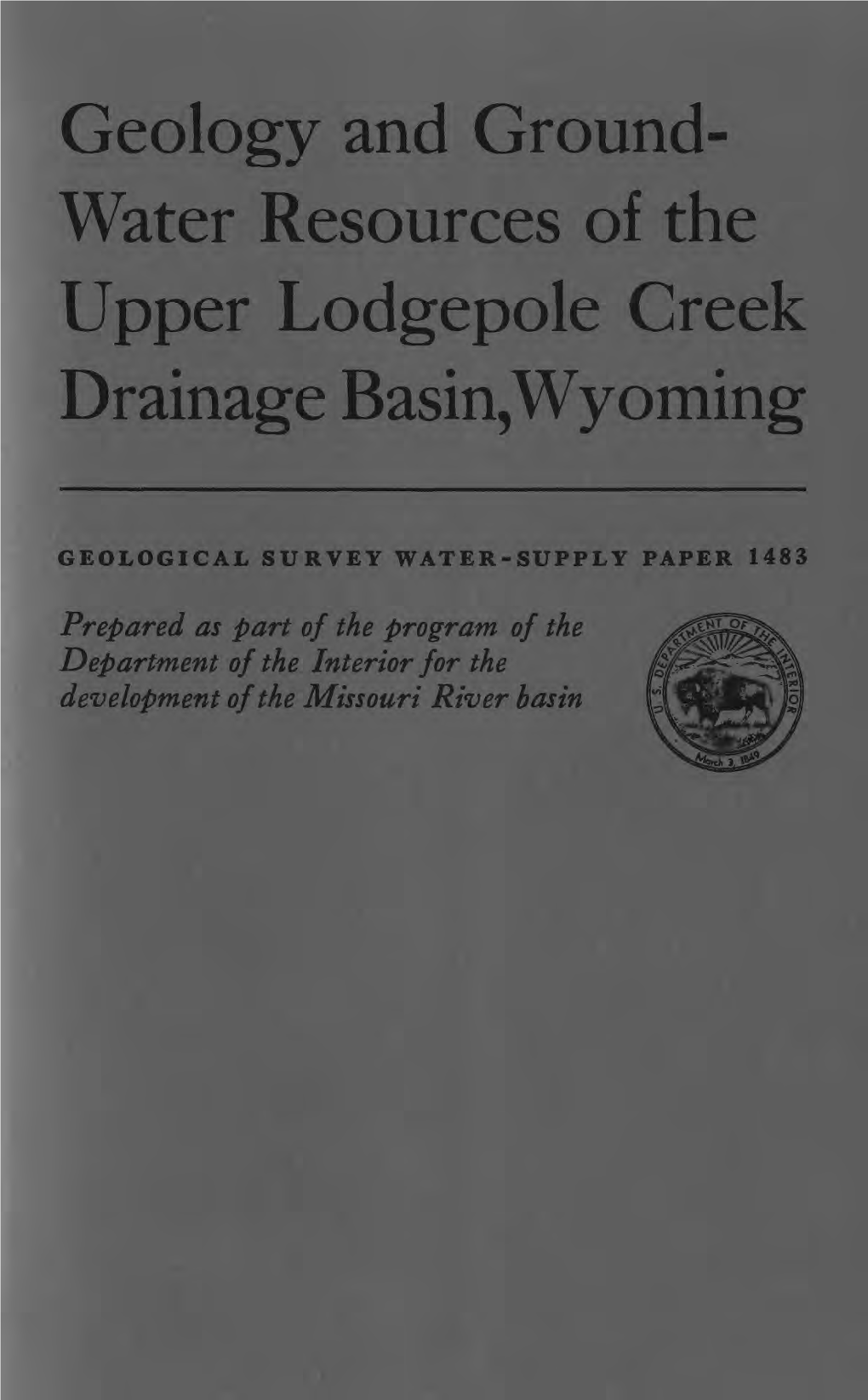 Geology and Ground-Water Resources of the Upper Lodgepole Creek Drainage Basin, Wyoming