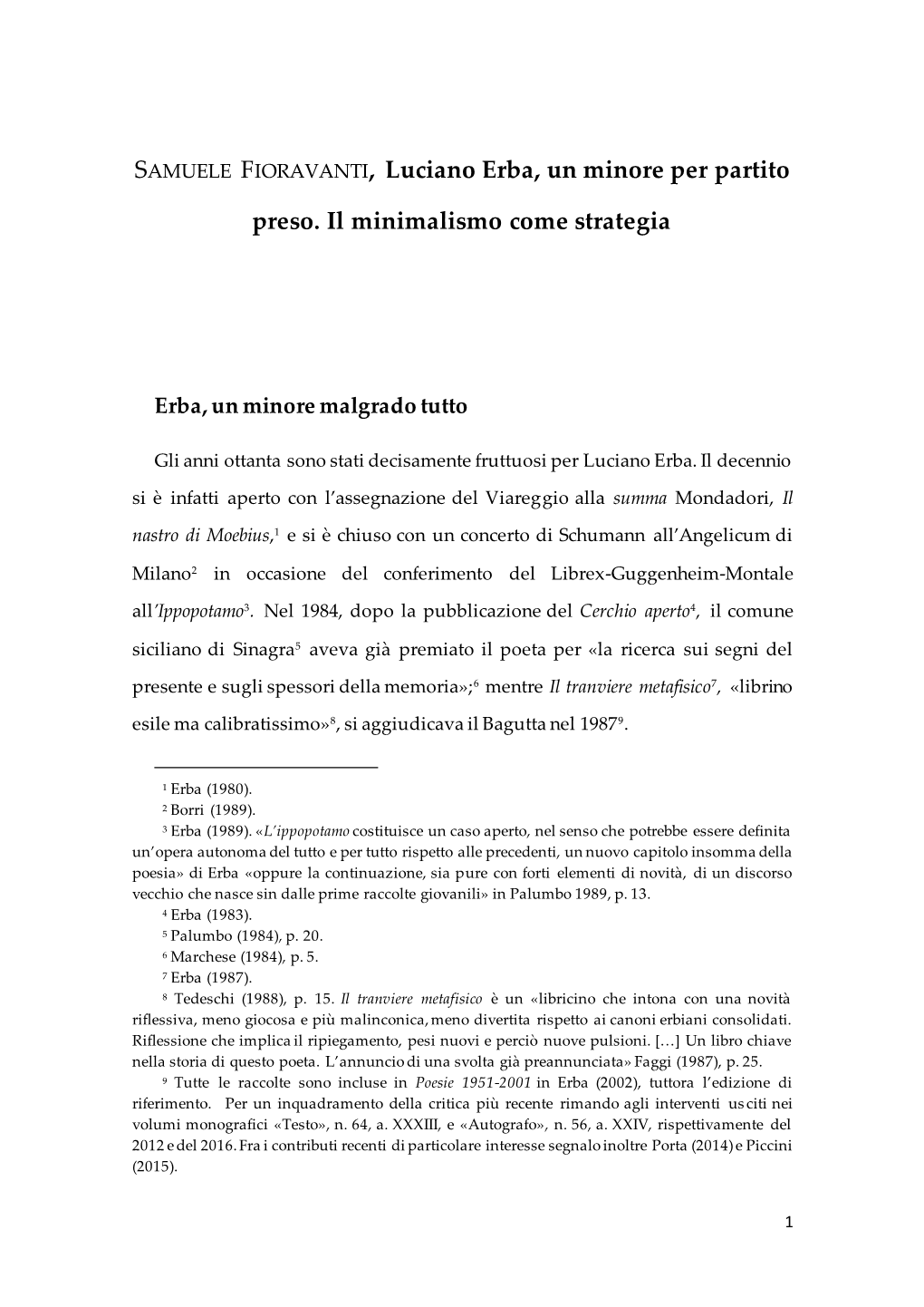 SAMUELE FIORAVANTI, Luciano Erba, Un Minore Per Partito Preso