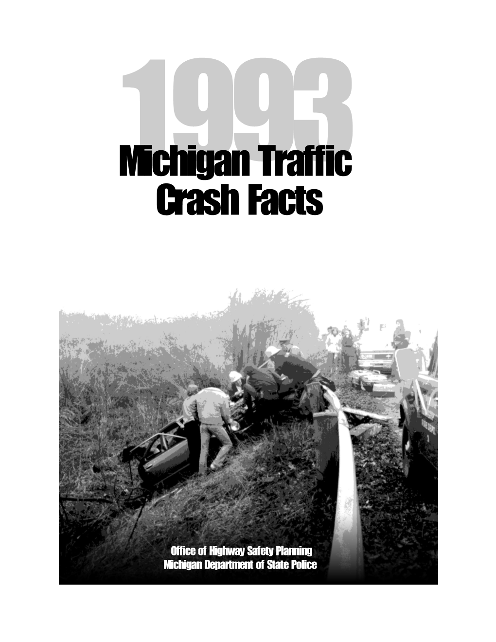 Michigan Traffic Crash Facts Inaccurately Reported a 1992 Death Rate of 1.6