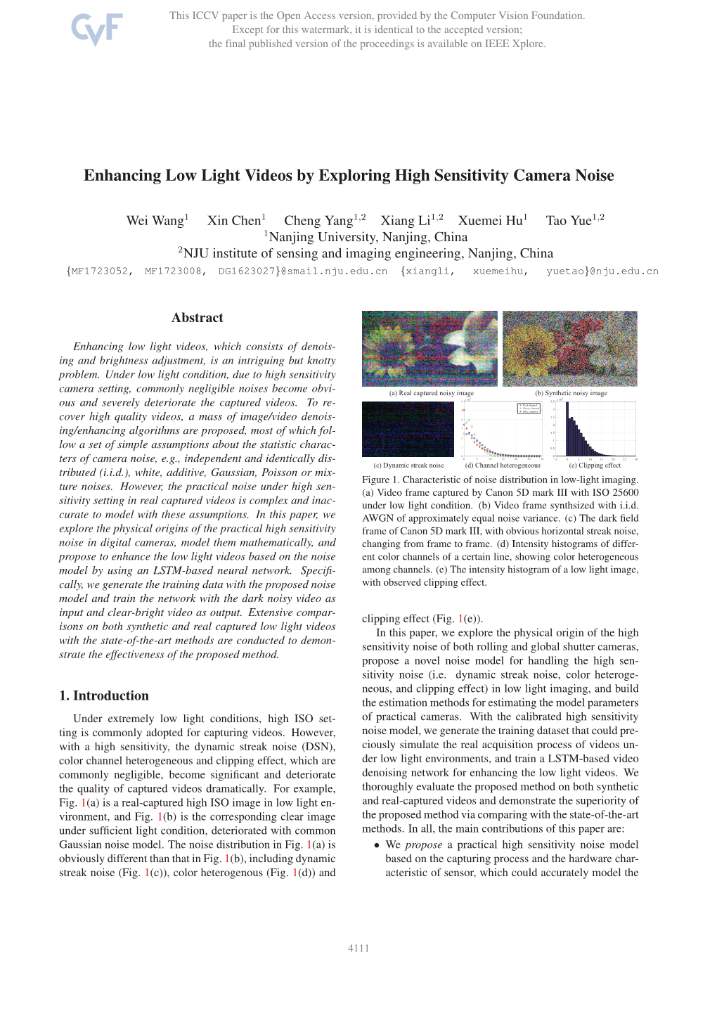 Enhancing Low Light Videos by Exploring High Sensitivity Camera Noise