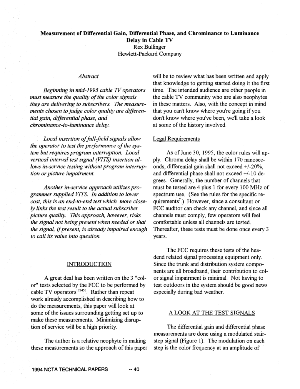 Measurement of Differential Gain, Differential Phase, and Chrominance to Luminance Delay in Cable TV Rex Bullinger Hewlett-Packard Company