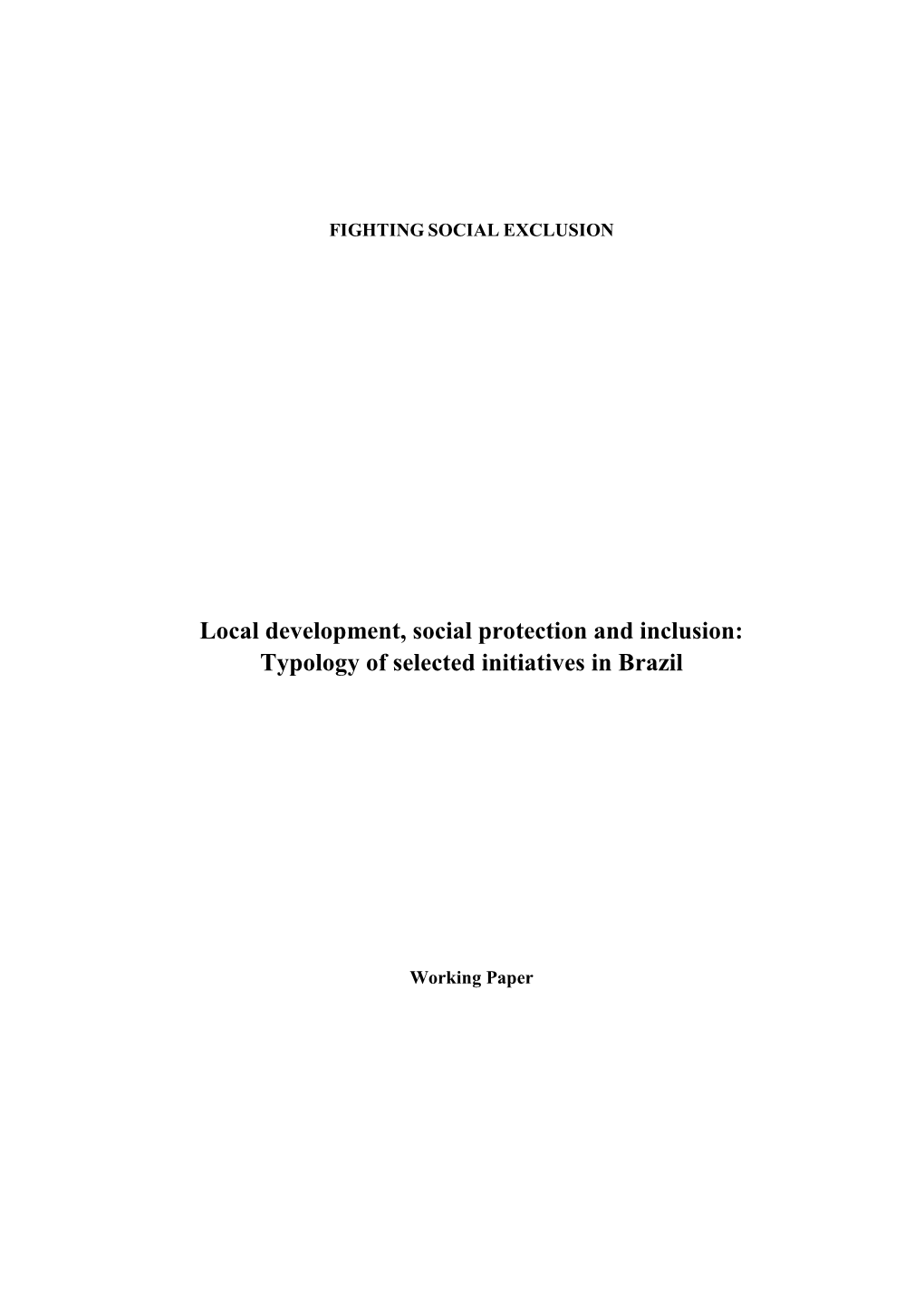 Local Development, Social Protection and Inclusion: Typology of Selected Initiatives in Brazil