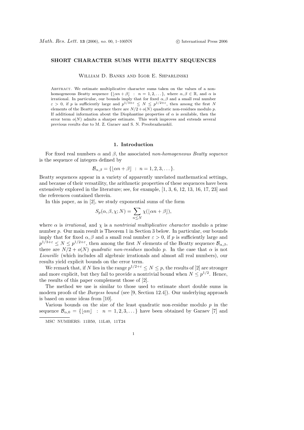 SHORT CHARACTER SUMS with BEATTY SEQUENCES William D. Banks and Igor E. Shparlinski 1. Introduction for Fixed Real Numbers Α An