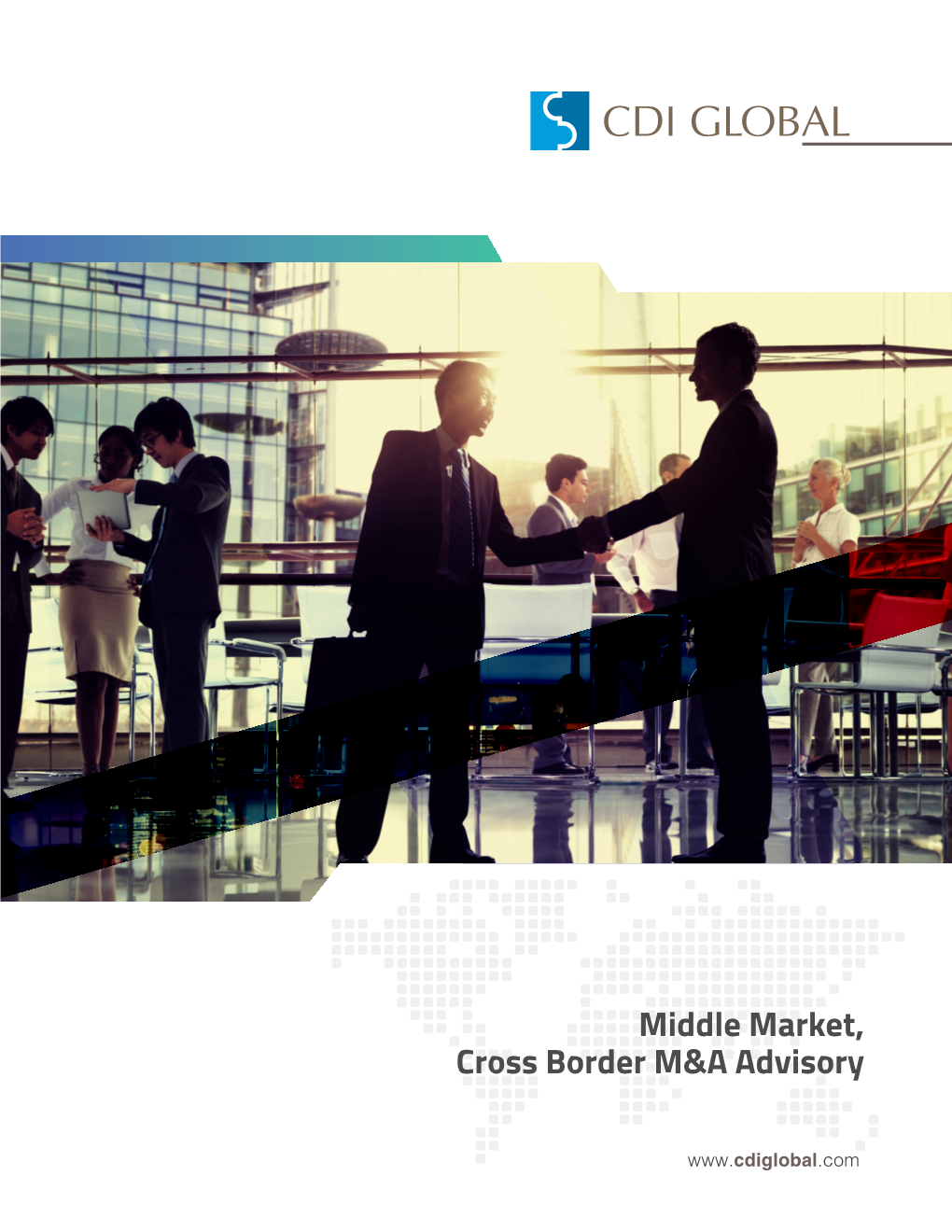 Middle Market, Cross Border M&A Advisory