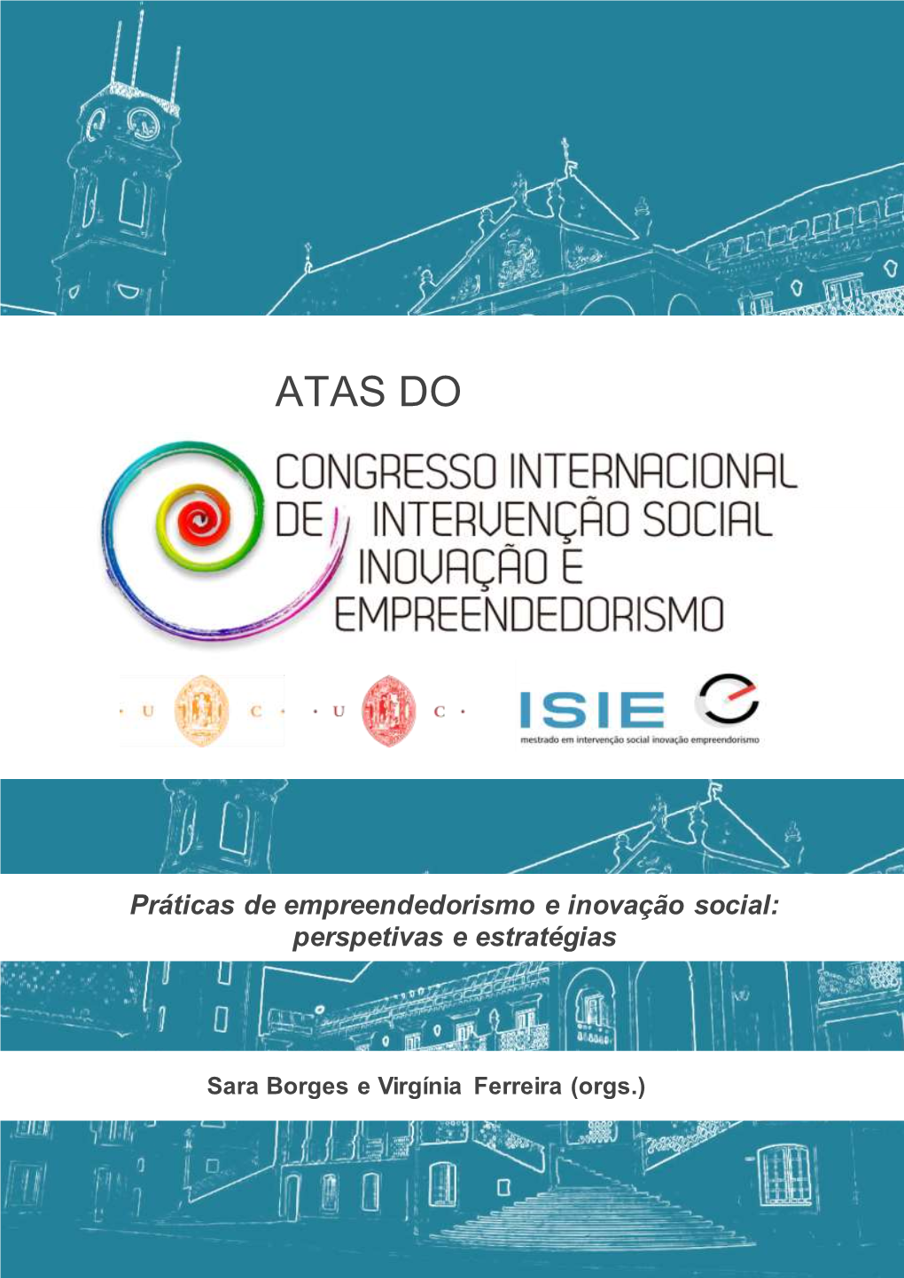 Atas Do Congresso Internacional De Intervença O Social, Inovaça O E Empreendedorismo | 1