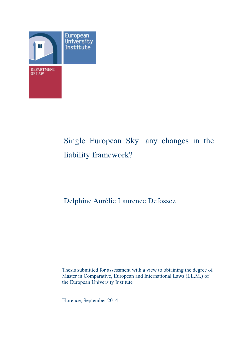 Single European Sky: Any Changes in the Liability Framework?