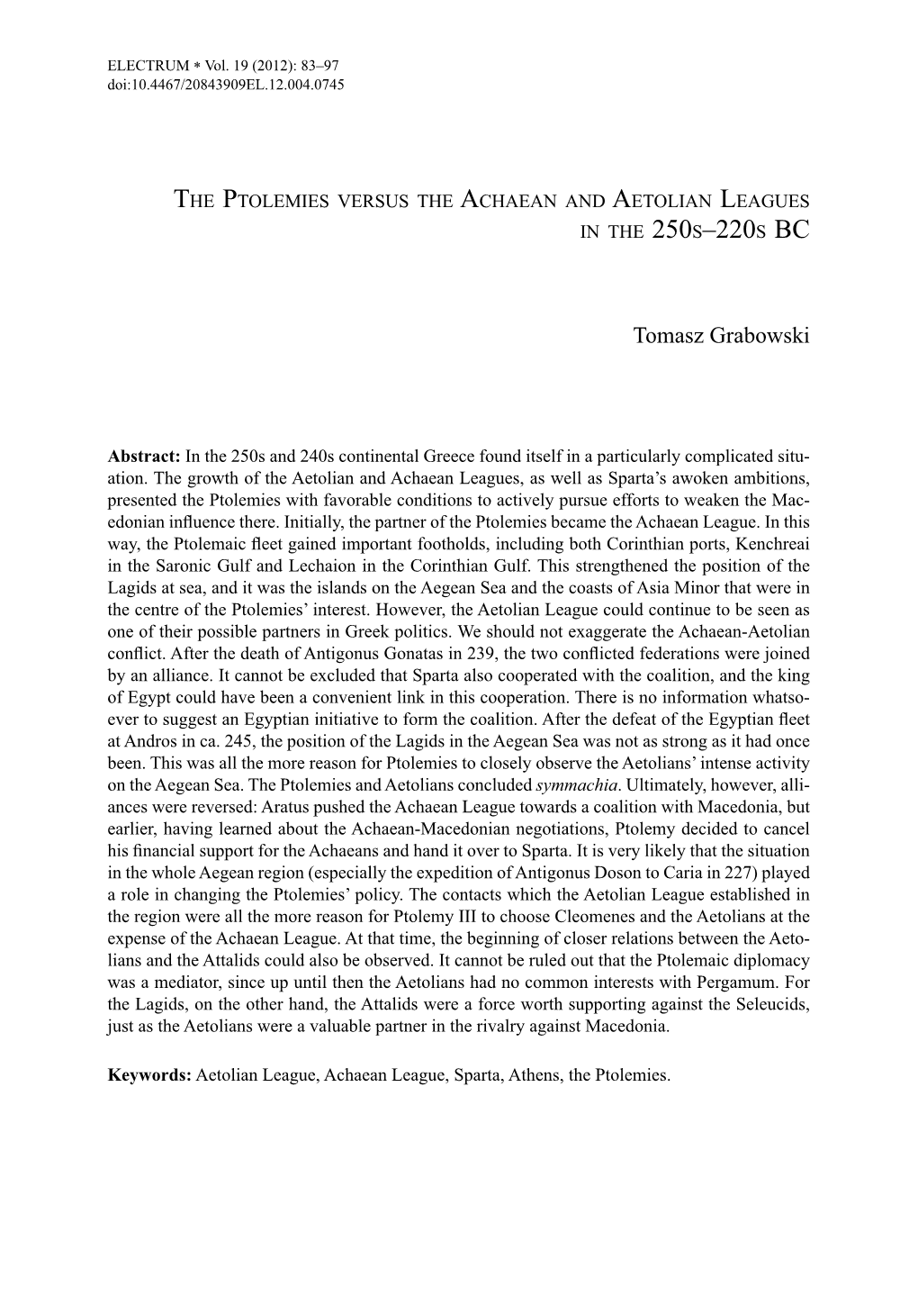 The Ptolemies Versus the Achaean and Aetolian Leagues in the 250S–220S Bc