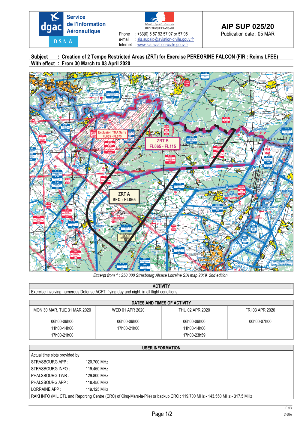 AIP SUP 025/20 Aéronautique Phone : +33(0) 5 57 92 57 97 Or 57 95 Publication Date : 05 MAR E-Mail : Sia.Supaip@Aviation-Civile.Gouv.Fr