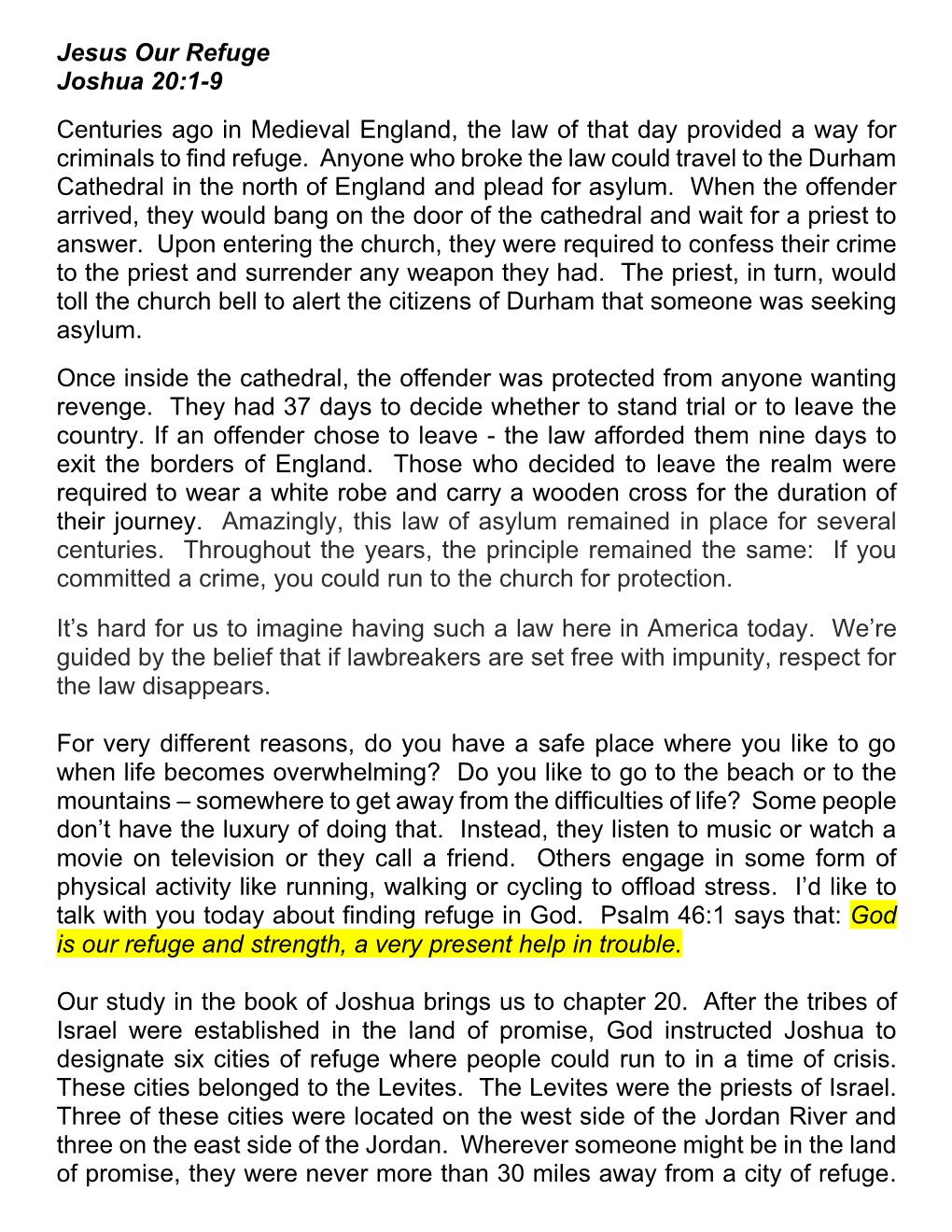 Jesus Our Refuge Joshua 20:1-9 Centuries Ago in Medieval England, the Law of That Day Provided a Way for Criminals to Find Refuge