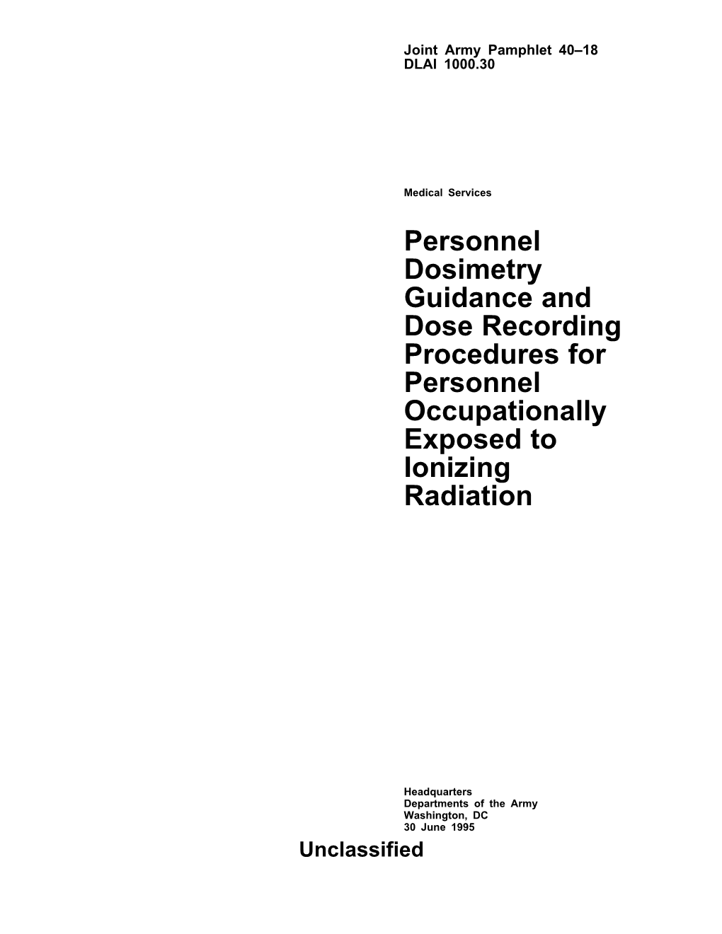 Personnel Dosimetry Guidance and Dose Recording Procedures for Personnel Occupationally Exposed to Ionizing Radiation