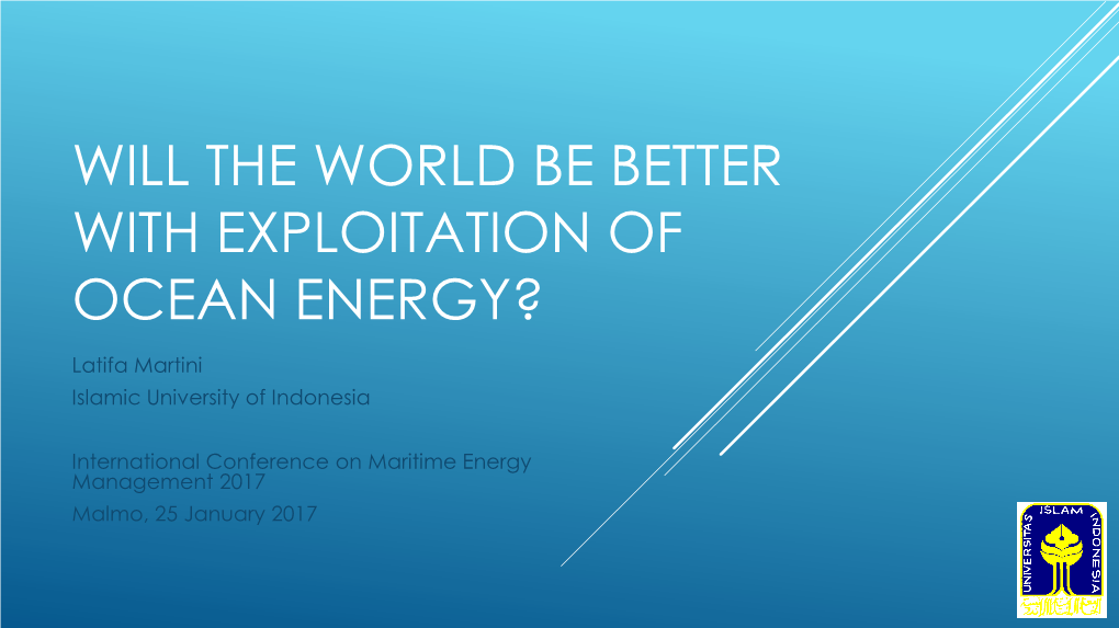 Will the World Be Better with the Exploitation of Ocean Energy?