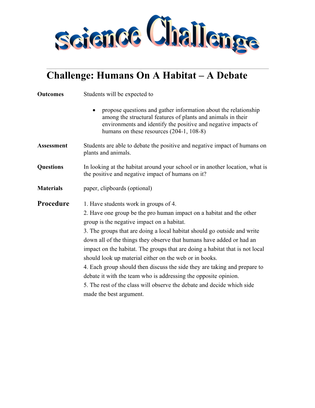 Challenge: Humans on a Habitat a Debate