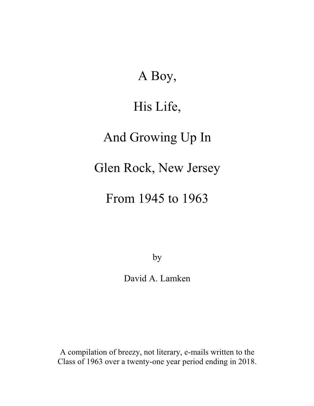 A Boy, His Life, and Growing up in Glen Rock, New Jersey from 1945