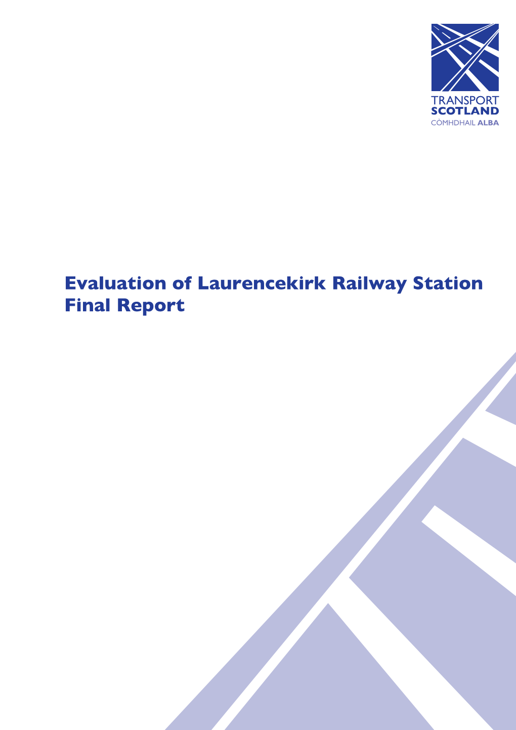 Evaluation of Laurencekirk Railway Station Final Report