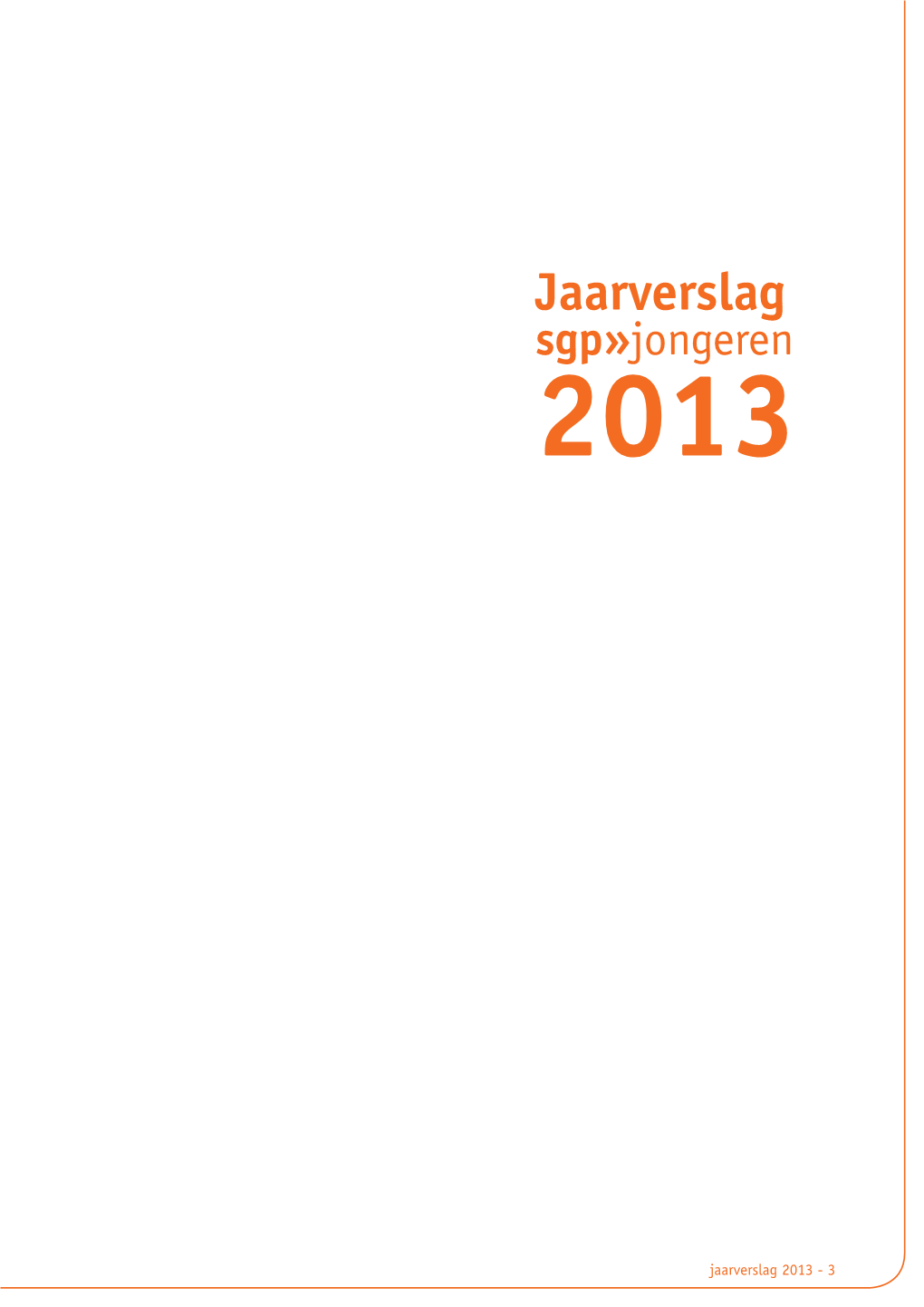 Jaarverslag Sgp»Jongeren 2013